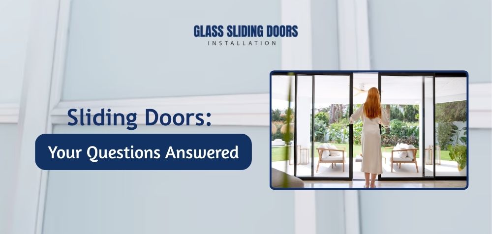 Sliding Doors Your Questions Answered